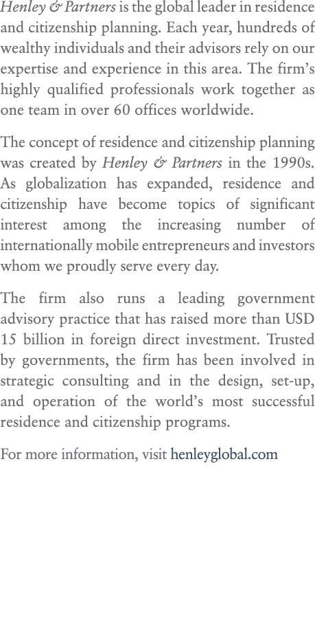 Henley & Partners is the global leader in residence and citizenship planning. Each year, hundreds of wealthy individu...